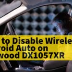lady in the car and text Disable Wireless Android Auto on Kenwood DX1057XR